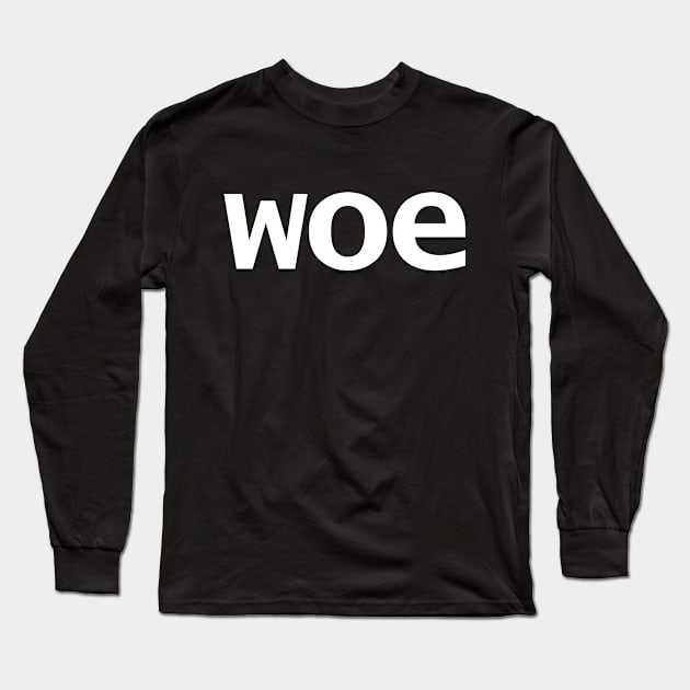 Woe Wednesday Typography White Text Long Sleeve T-Shirt by ellenhenryart